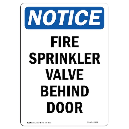 Signmission OSHA Notice Sign, Fire Sprinkler Valve Behind Door, 10in X 7in Rigid Plastic, 7" W, 10" L, Portrait OS-NS-P-710-V-12692